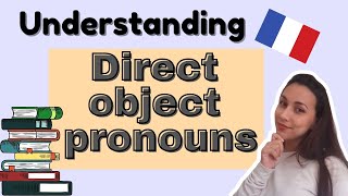 Les pronoms COD | Direct Object Pronouns in FRENCH