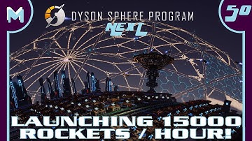 Dyson Sphere Program NEXT: Launching 15000 Rockets Per Hour! (#50)