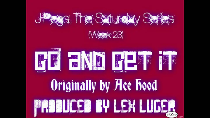 Ace Hood - Go N Get It instrumental x J-Pegs (The Saturday Series, Week 23)