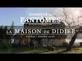 Chasseur de fantmes  la maison de didier