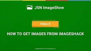 JSN ImageShow Tutorials - Video 8: How to get images from ImageShack