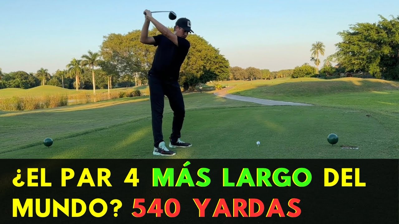 Como jugar golf ¿El par 4 más largo del mundo? YouTube