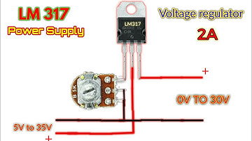 How to make a Voltage Regulator 1.5-30V (2A) using LM317
