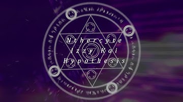 Nthercyte & Izzy Kai - Hypothesis (Official Music Video)