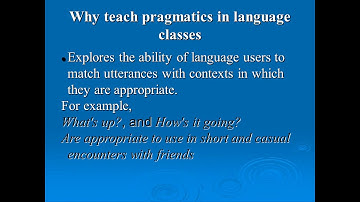 PRAGMATICS |Why is this necessary in LANGUAGE TEACHING