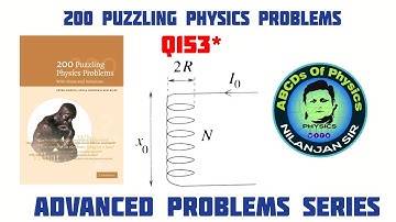 Problem 153 || 200 puzzling problems in physics || Advanced Problems for JEE Advanced aspirants