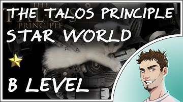 The Talos Principle - Star World B [How to get Grey Sigils] (Gameplay Tutorial 1080p@50fps)