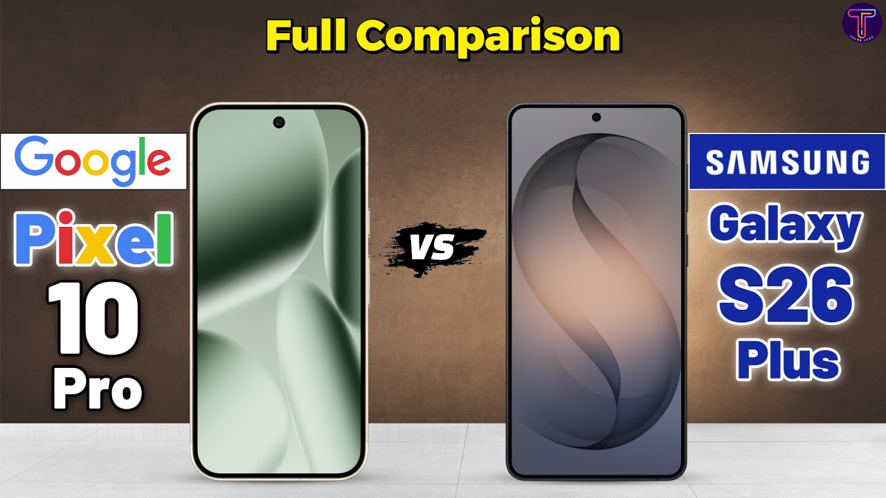 Google Pixel 10 Pro vs Samsung Galaxy S26 Plus : Full Comparison 😲❓