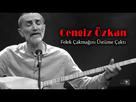 Cengiz Özkan - Felek Çakmağını Üstüme Çaktı (Altan Başyurt Müzik Yapım)