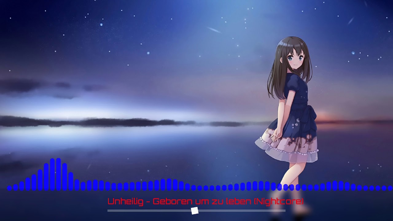 Unheilig - Geboren um zu leben (Nightcore)