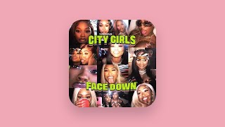 City Girls - Face Down (Clean)