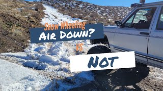 Should you Air Down when Snow Wheeling?