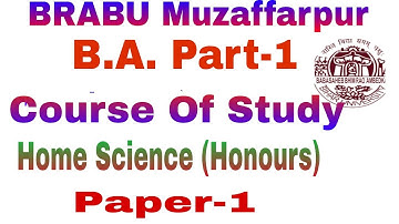 B.A. Part 1 #Home Science Honours Paper 1 Syllabus|| Bihar University|| Course Of Study Home Science
