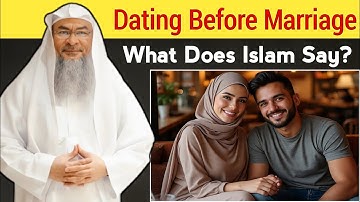 Dating Before Marriage – What Does Islam Say | Sheikh Assim Al Hakeem