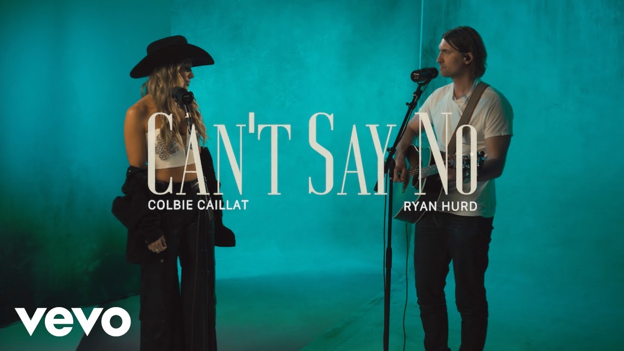 Colbie Caillat, Ryan Hurd - Can’t Say No