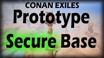 Prototype Secure Base - Conan Exiles (apex base)