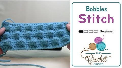 Crochet Bobble Stitch