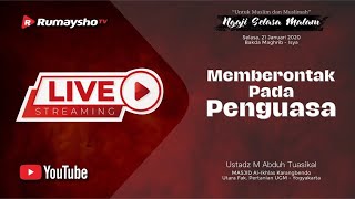 [LIVE] MEMBERONTAK PADA PENGUASA? - Ustadz M Abduh Tuasikal, M.Sc