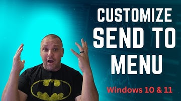 How to customize the Send To Menu in Windows 10 & 11