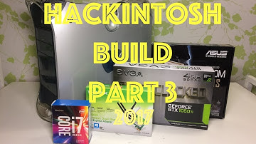 Hackintosh Build - Part 3 // Monster Build // 2017