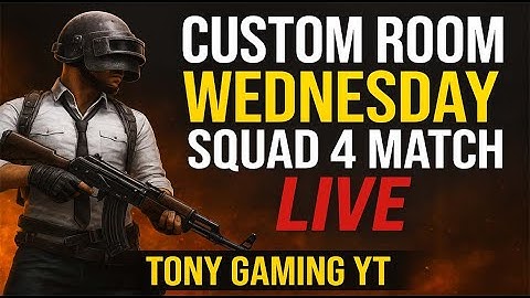 🔴 PUBG MOBILE | Custom Room Tournament | Wednesday Squad 4 Match | TONY GAMING YT LIVE