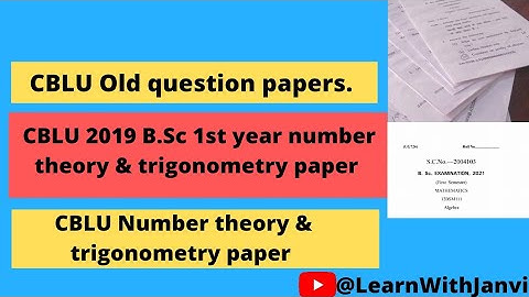 B.Sc number theory and trigonometry paper 2019 | CBLU Previous year papers papers | CBLU Old paper