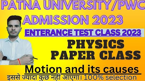 #PU and PWC entrance exam2023#physicspaper class#motion and its causes#sciencepaper#pu#pwc#bsc in pu