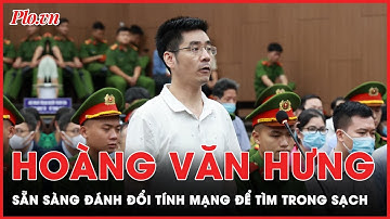 Cựu điều tra viên Hoàng Văn Hưng: Sẵn sàng đánh đổi tính mạng để tìm trong sạch | PLO