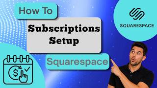 How to Set Up Subscription Products in Squarespace (Step-by-Step Guide)