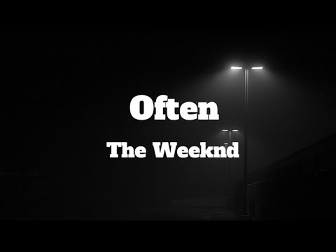 Often - The Weeknd | Lyrics Video (Clean Version)