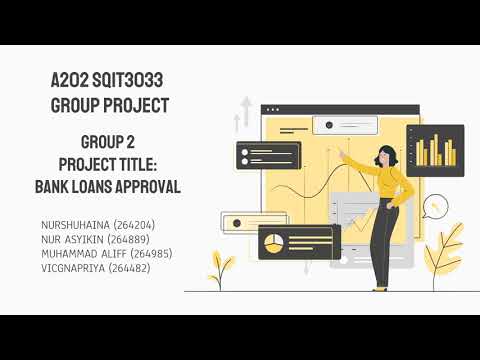 A202 SQIT3033 Data Mining  Presentation Bank Loan Approval #studentDrCkChng 😁