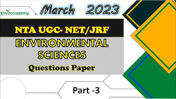 UGC NET JRF ENVIRONMENT SCIENCES| March 2023 question paper with solutions| Envirocademy