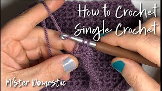 How to Crochet - Single Crochet with Mx Domestic