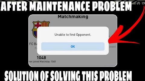 unable to find opponent problem 😓😓|| solving || AFTER MAINTENANCE PROBLEM || #pes2021