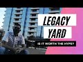 Legacy yard umhlanga arch is it worth the hype