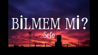 BİLMEM Mİ - SEFO