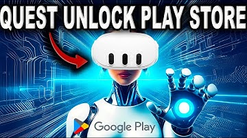 Quest Unlock: Play Store | Google Aurora Play Store | Meta