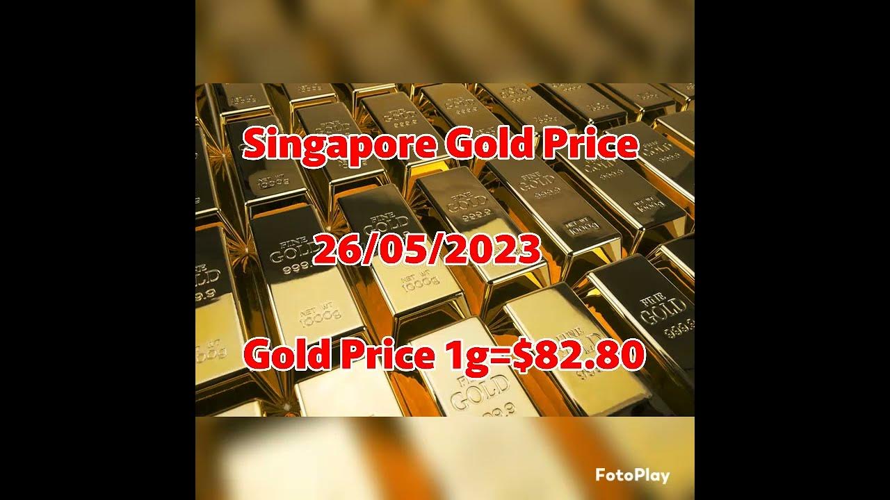 Singapore Gold Price today #26/05/2023 #singapore #goldprice #trending ...