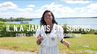 Il n'a jamais été surpris - Cover par Linda et Christalie - Auteur: TINTINI SIDI chords