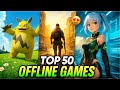 No WiFi? No Problem! 🔥 Top 50 Offline Mobile Games (Android/iOS)