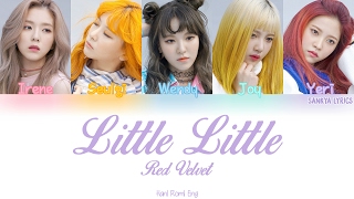 Red Velvet(레드벨벳)- Little Little (Color Coded) (HAN/ROM/ENG) Lyrics