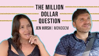 The Million Dollar Question | Jen Hirsh | The Road to Self Love