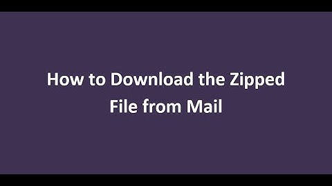 How to download Zipped File from Mail and Unzip it after the Download.