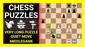 Chess Puzzles to Practice. Themes: Very long puzzle, Quiet move, Middlegame. Learn Chess
