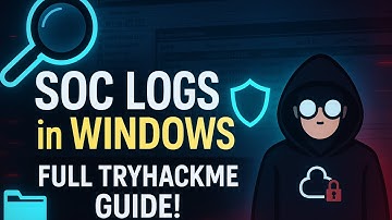 Windows Logging for SOC | TryHackMe Walkthrough Guide 👨‍💻