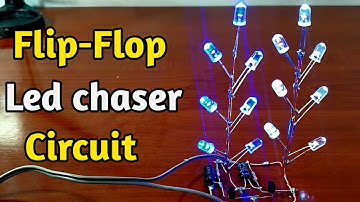Flip-Flop Led Chaser Circuit || LED Chaser Flip-Flop Circuit