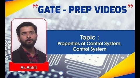 Properties of Control Systems I Control Systems I EC, EE & IN I GATE