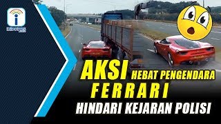 AKSI HEBAT PENGENDARA FERRARI HINDARI KEJARAN POLISI