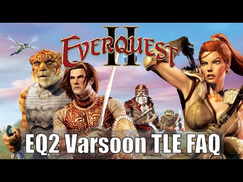 EQ2 Varsoon TLE FAQ Released!