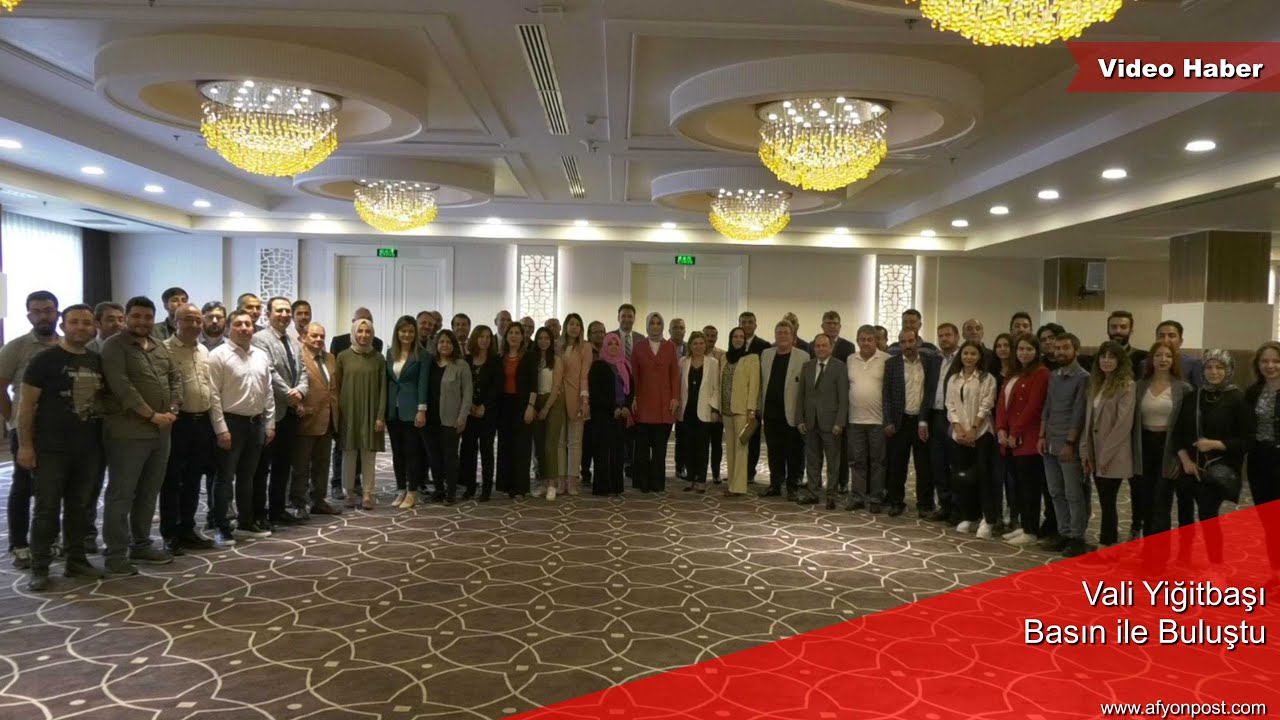 Vali Yiğitbaşı Basın ile Buluştu